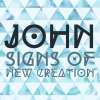 John: Signs of New Creation