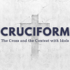 Cruciform: God and the Contest of Idols